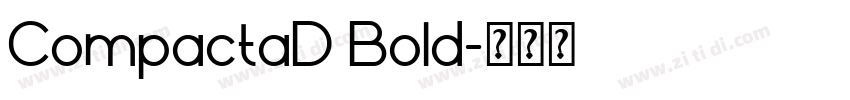 CompactaD Bold字体转换